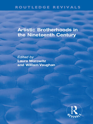 cover image of Artistic Brotherhoods in the Nineteenth Century